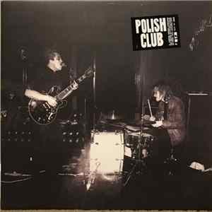 Polish Club - Polish Club Album