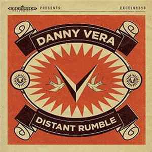 Danny Vera - Distant Rumble Album