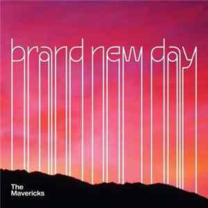 The Mavericks - Brand New Day Album