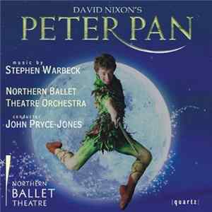 Stephen Warbeck / Northern Ballet Theatre Orchestra / John Pryce-Jones - Peter Pan Album