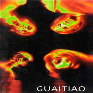 Guaitiao - Guaitiao Album