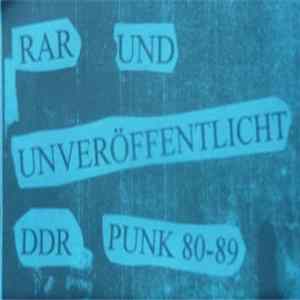 Various - Rar Und Unveröffentlicht DDR Punk 80-89 Album