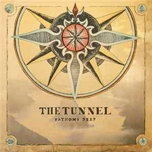 The Tunnel - Fathoms Deep Album