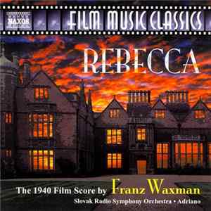 Franz Waxman, Slovak Radio Symphony Orchestra, Adriano - Rebecca (Film Score, 1940) Album