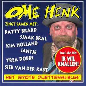 Ome Henk - Het Grote Duettenalbum! Album