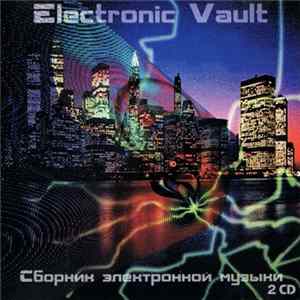 Various - Electronic Vault: Сборник Электронной Музыки Album