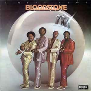 Bloodstone - I Need Time Album