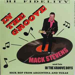 Mack Stevens - In The Groove Album