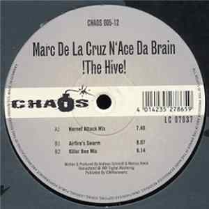 Marc La Cruz 'n Ace Da Brain - !The Hive! Album