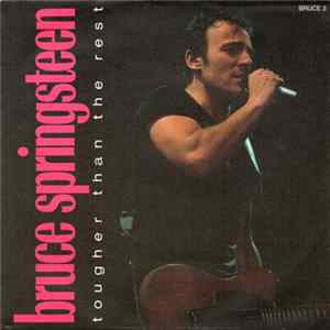 Bruce Springsteen - Tougher Than The Rest Album