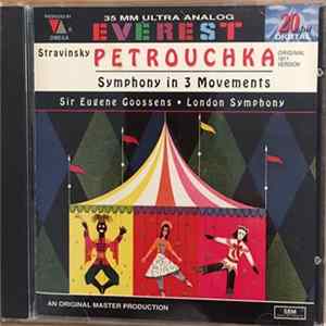 Stravinsky - Sir Eugene Goossens, London Symphony - Petrouchka (Original 1911 Version) / Symphony In 3 Movements Album