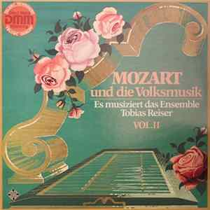 Mozart - Ensemble Tobias Reiser - Mozart und die Volksmusik Vol.II Album