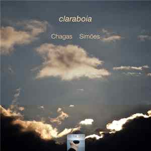 Chagas & Simões - Claraboia Album