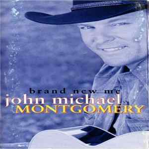 John Michael Montgomery - Brand New Me Album