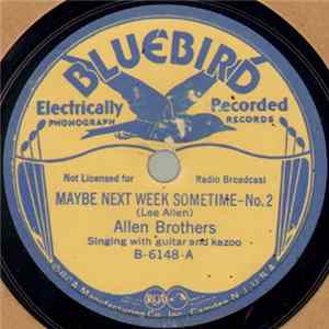 Allen Brothers - Maybe Next Week Sometime -- No. 2 Album