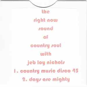 Jeb Loy Nichols - The Right Now Sound Of Country Soul With Jeb Loy Nichols Album