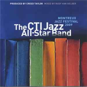 The CTI Jazz All-Star Band - Montreux Jazz Festival 2009 Album
