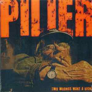 Pilier - Two Wrongs Make A Right Album