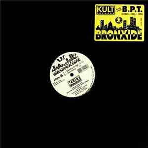 B.P.T. - Bronxide E.P. Album