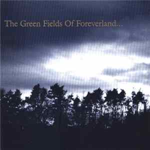 The Gentle Waves - The Green Fields Of Foreverland... Album