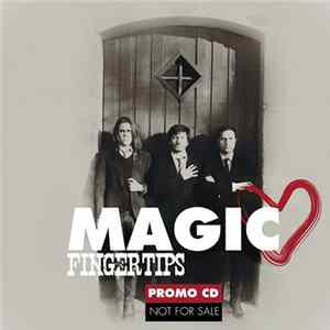 Fingertips - Magic Heart Album