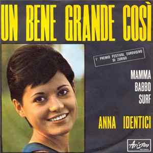 Anna Identici - Un Bene Grande Così Album