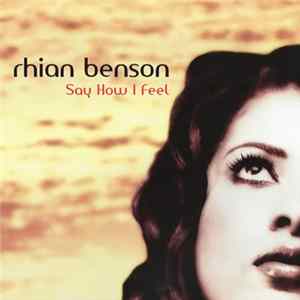 Rhian Benson - Say How I Feel Album