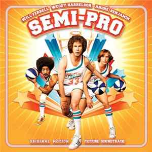 Various - Semi-Pro Original Motion Picture Soundtrack Album