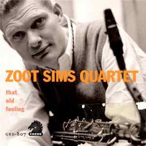 Zoot Sims Quartet - That Old Feeling Album