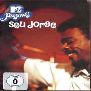 Seu Jorge - MTV Presents Seu Jorge Album