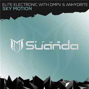Elite Electronic With DMPV & Anhydrite - Sky Motion Album