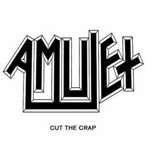 Amulet - Cut The Crap Album