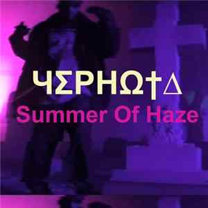 Summer Of Haze - ЧƩРНΩ†∆ Album