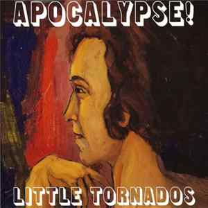 Little Tornados - Apocalypse! Album