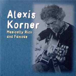 Alexis Korner - Musically Rich... and Famous Album