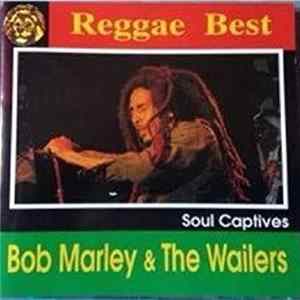 Bob Marley & The Wailers - Soul Captives Album