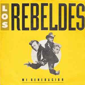 Los Rebeldes - Mi Generacion Album