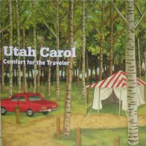 Utah Carol - Comfort For The Traveler Album