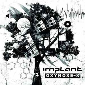 Implant - Oxynoxe-X Album