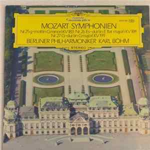 Mozart, Karl Böhm, Berliner Philharmoniker - Symphonien Nr. 25 G-moll • Nr. 26 Es-Dur • Nr. 27 G-Dur Album