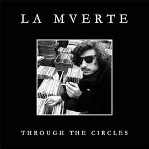 La Mverte - Through The Circles Album