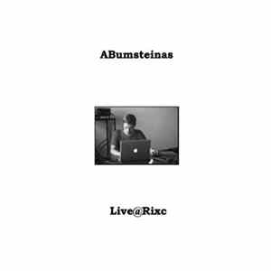 ABumsteinas - Live@Rixc Album