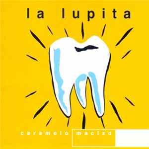 La Lupita - Caramelo Macizo Album