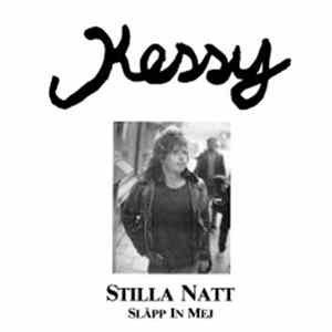 Kessy - Stilla Natt / Släpp In Mig Album