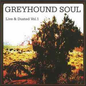 Greyhound Soul - Live & Dusted Vol. 1 Album