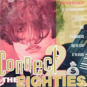 Various - Connect 2 The Eighties Album