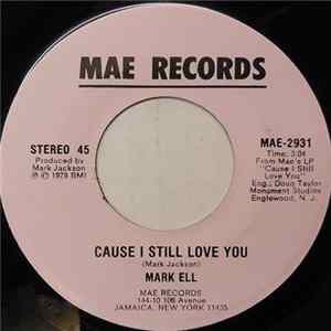 Mark Ell - Cause I Still Love You Album