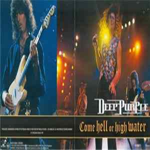 Deep Purple - Come Hell Or High Water Album