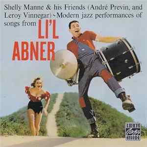 Shelly Manne & His Friends - Modern Jazz Performances Of Songs From Li'l Abner Album