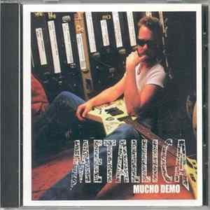 Metallica - Mucho Demo Album